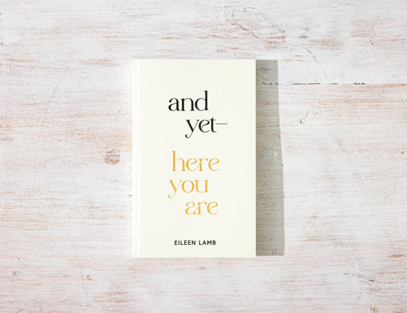 And Yet – Here You Are